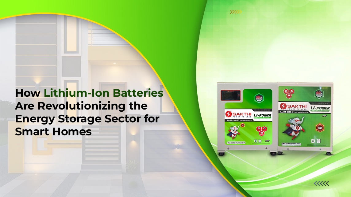How Lithium-Ion Batteries Are Revolutionizing the Energy Storage Sector for Smart Homes