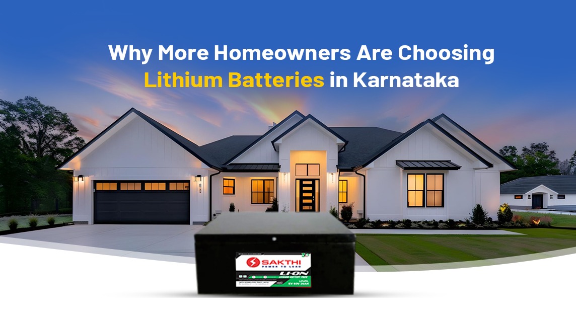 Why More Homeowners Are Choosing Lithium Batteries in Karnataka